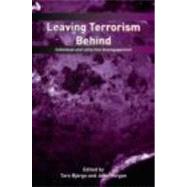 Leaving Terrorism Behind: Individual and Collective Disengagement