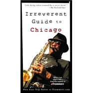 Frommer's<sup>®</sup> Irreverent Guide to Chicago , 4th Edition