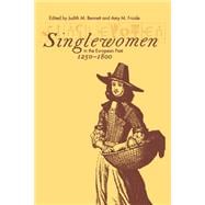 Single Women in the European Past, 1250-1800