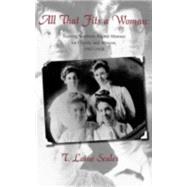 All That Fits a Woman : Training Southern Baptist Women for Charity and Mission, 1907-1926