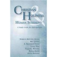 Christian Holiness & Human Sexuality