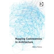 Mapping Controversies in Architecture