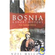 Bosnia: A Short History