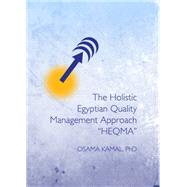 The Holistic Egyptian Quality Management Approach 