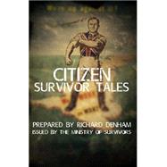 Citizen Survivor Tales