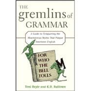 The Gremlins of Grammar
