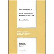 State And Federal Administrative Law 2005 Supplement