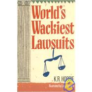 World's Wackiest Lawsuits