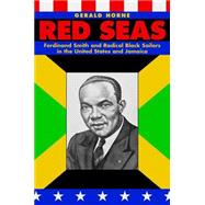 Red Seas : Ferdinand Smith and Radical Black Sailors in the United States and Jamaica