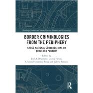 Border Criminologies From The Periphery