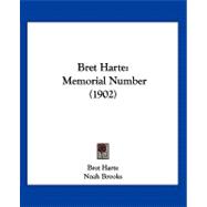 Bret Harte : Memorial Number (1902)