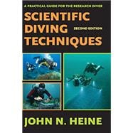 Scientific Diving Techniques: A Practical Guide for the Research Diver