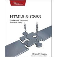 HTML5 and CSS3 : Develop with Tomorrow's Standards Today