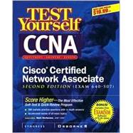 Test Yourself: CCNA Cisco Certified Network Associate (Exam 640-507)
