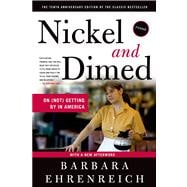 Nickel and Dimed : On (Not) Getting by in America