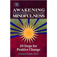 Awakening to Mindfullness