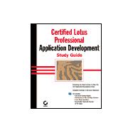 Certified Lotus Professional : Application Development Study Guide