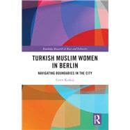 Turkish Muslim Women in Berlin