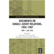 Documents on Israeli-Soviet Relations, 1954–1967
