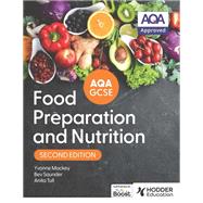 AQA GCSE Food Preparation and Nutrition Second Edition