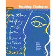 Teaching Strategies: A Guide to Effective Instruction, 9th Edition