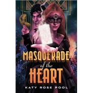 Masquerade of the Heart