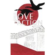 Love in Action : Perspectives of the Prison System in America from Both Sides of the Walls