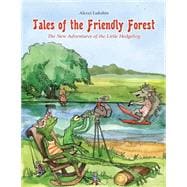 Tales of the Friendly Forest