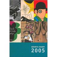Granta Diary 2005 Calendar