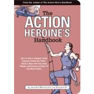 The Action Heroine's Handbook