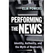 Performing the News