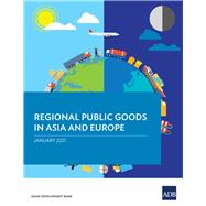 Regional Public Goods in Asia and Europe