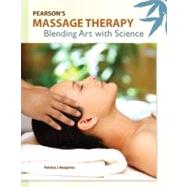 Pearson's Massage Therapy Blending Art with Science