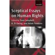 Sceptical Essays on Human Rights,9780199246687