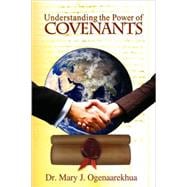 Understanding the Power of Covenants