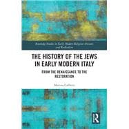 The History of the Jews in Early Modern Italy