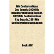 Fifa Confederations Cup Squads : 2009 Fifa Confederations Cup Squads, 2003 Fifa Confederations Cup Squads, 2001 Fifa Confederations Cup Squads