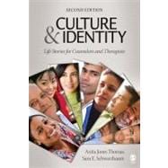 Culture and Identity : Life Stories for Counselors and Therapists,9781412986687