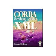 Corba Developer's Guide with XML