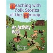 Teaching With Folk Stories of the Hmong