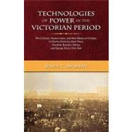 Technologies of Power in the Victorian Period