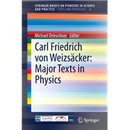 Carl Friedrich von Weizsäcker: Major Texts in Physics