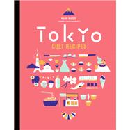Tokyo Cult Recipes