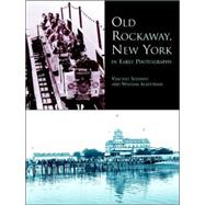 Old Rockaway, New York, in Early Photographs