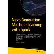 Next-generation Machine Learning With Spark