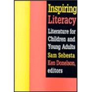 Inspiring Literacy: Literature for Children and Young Adults
