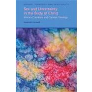 Sex and Uncertainty in the Body of Christ: Intersex Conditions and Christian Theology