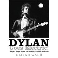 Dylan Goes Electric!