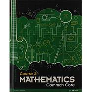 Prentice Hall Mathematics: Course 2 Common Core Edition ©2012 Student Edition