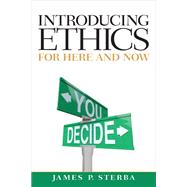 Introducing Ethics For Here and Now